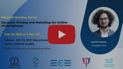 Dynamic Pricing and Matching for Online Marketplaces| Sushil Varma, Georgia Tech.