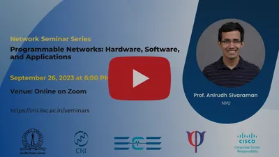 Programmable Networks: Hardware, Software, and Applications | Prof. Anirudh Sivaraman